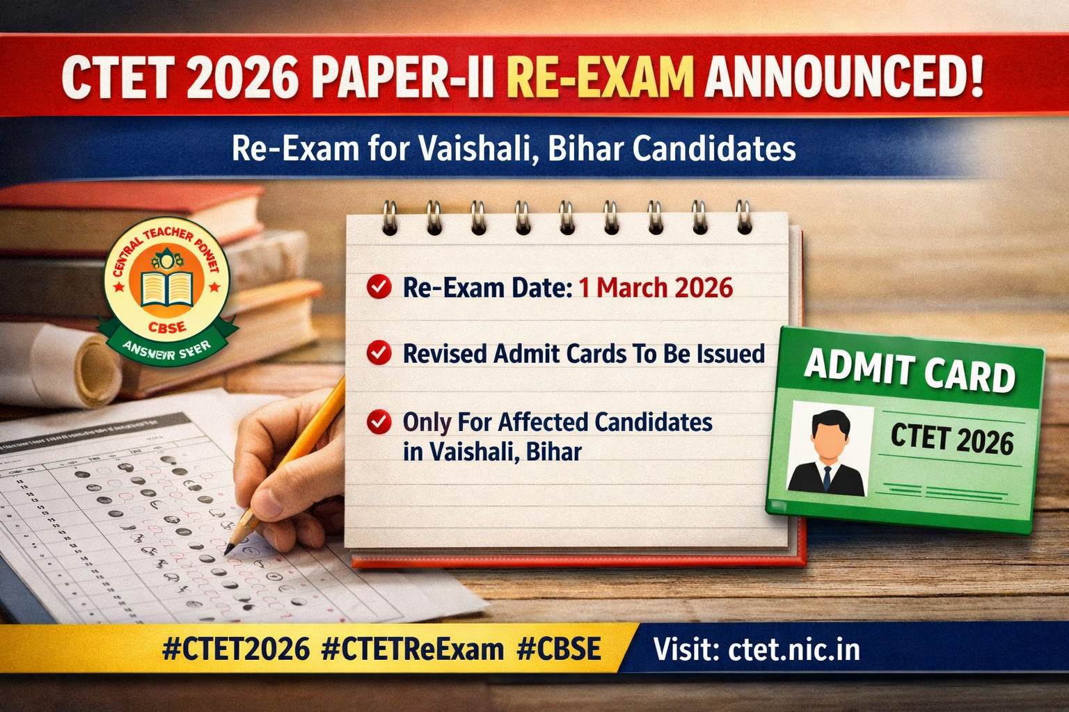 CBSE announces CTET 2026 Paper-II re-exam for affected candidates in Vaishali, Bihar; revised admit cards to be issued ahead of the March 1 examination